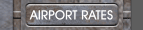 AIRPORT RATES